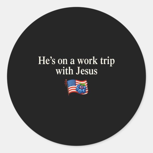 He's On A Work Trip With Jesus Christian Religious Ronde Sticker (Voorkant)