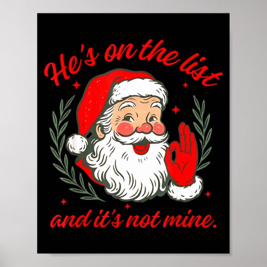 He's On The List And It's Not Mine Poster (Voorkant)
