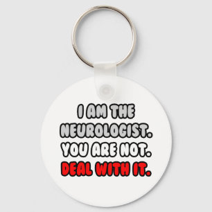 Het aanpakken ervan ... Funny Neuroloog Sleutelhanger