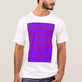 HET ALLES OVER MIJ T-SHIRT