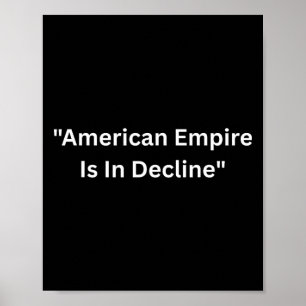 Het Amerikaanse imperium is in verval en zegt nee  Poster