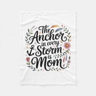 Het anker in elke storm is mama fleece deken