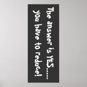 Het antwoord is ja poster