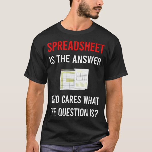 Het Antwoord Spreadsheet Spreadsheets T-shirt (Voorkant)