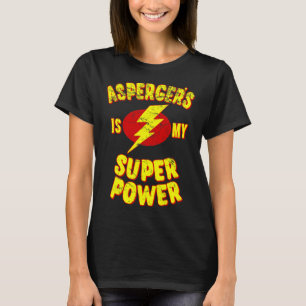Het Asperger-syndroom is mijn superkracht T-shirt