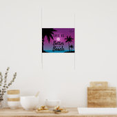Het Beach Silhouette Life is beter bij het strand Poster (Keuken)