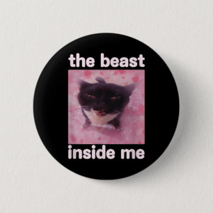 Het Beest In Me Funny Cat Meme Cadeau Voor Mannen Ronde Button 5,7 Cm