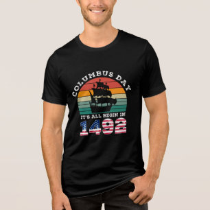 Het begint allemaal in 1942 op Columbus Day Tri-Blend Shirt