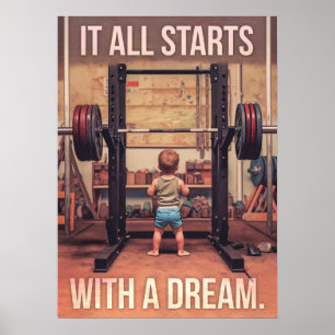Het begint met een droom - Gym Motivatie Poster
