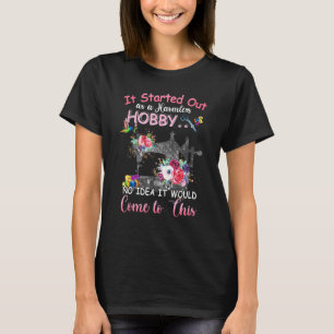 Het Begon Als Een Onschuldige Hobby Geen Idee Dat T-shirt