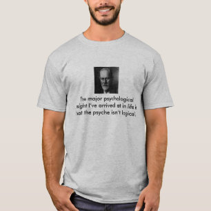 Het belangrijkste psychologische inzicht dat ik he t-shirt