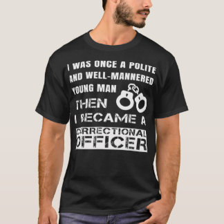 Het beleefde jonge Man werd correctioneel officier T-shirt