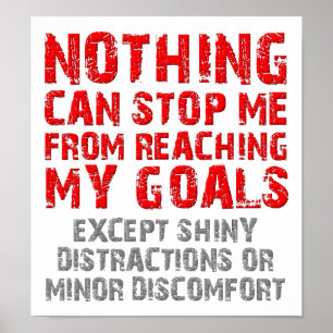 Het bereiken van mijn doelen Funny Poster