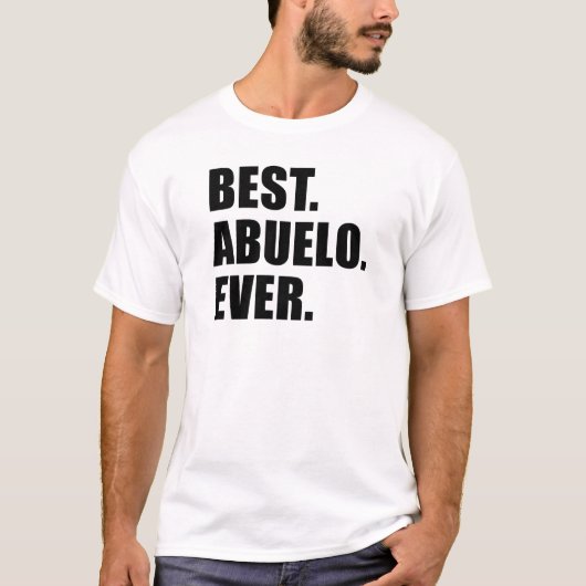 Het beste. Abuelo. Ooit. T-shirt (Voorkant)