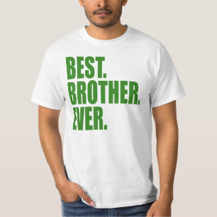 Het beste. Broer. Ooit. (groen) T-shirt