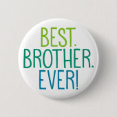 Het beste. Broer. Ooit! Ronde Button 5,7 Cm (Voorkant)