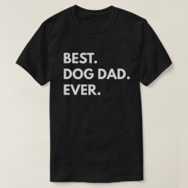 Het beste. Dog Pa. Ooit. T-shirt