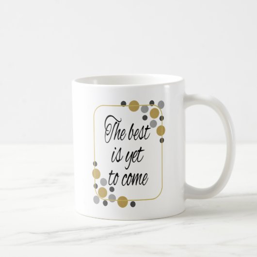 Het beste is nog niet bereikt koffiemok (Rechts)