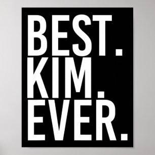 Het beste. Kim. Ooit. Grappig Gepersonaliseerde Na Poster
