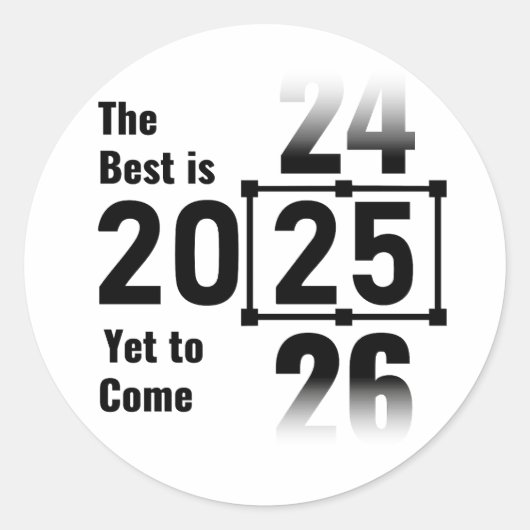 Het beste moet nog komen in 2025 ronde sticker (Voorkant)