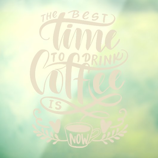 Het beste moment om koffie te drinken, een superko raamsticker (Vel 3)