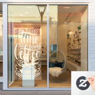 Het beste moment om koffie te drinken, een superko raamsticker
