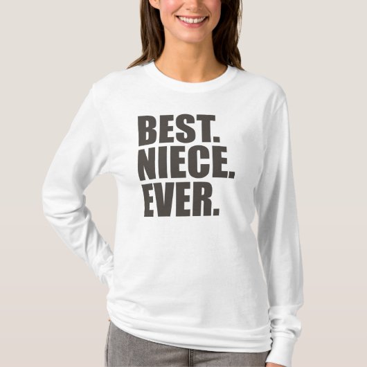 Het beste. Nichtje. Ooit. T-shirt (Voorkant)