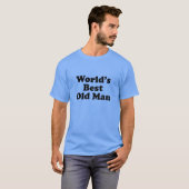 Het beste oude Man ter wereld T-shirt (Voorkant volledig)