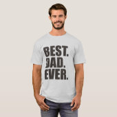 Het beste. Papa. Ooit. T-shirt (Voorkant volledig)