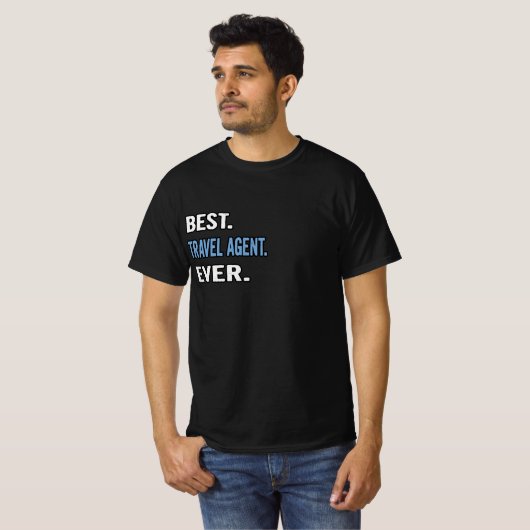 Het beste. Reisagent. Ooit. - Verjaardag cadeau id T-shirt (Voorkant volledig)