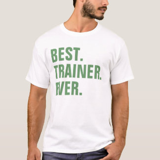 Het beste. Trainer. Ooit. T-shirt