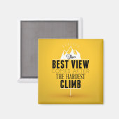 Het beste Uitzicht komt na de moeilijkste klim Magneet (Voorkant / Achterkant)