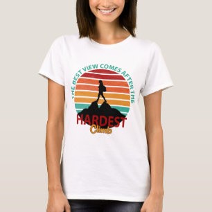HET BESTE UITZICHT KOMT NA DE MOEILIJKSTE KLIM WAN T-SHIRT
