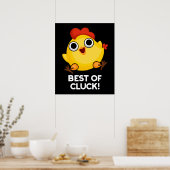 Het beste van Cluck Funny Chicken Pun Dark BG Poster (Keuken)