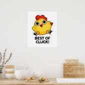 Het beste van Cluck Funny Chicken Pun Poster (Keuken)
