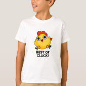 Het beste van Cluck Funny Chicken Pun T-shirt (Voorkant)