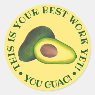 Het beste werk, maar je bent toch gek! Avocado Tea Ronde Sticker