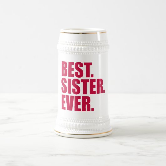 Het beste. Zuster. Ooit. (roze) Bierpul (Center)