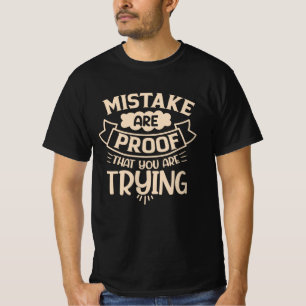 Het bewijs dat u probeert is een fout. t-shirt