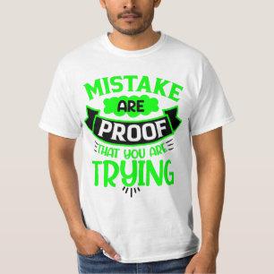Het bewijs dat u probeert is een fout. t-shirt