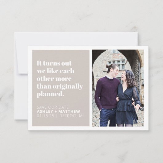 Het blijkt Grappig Quote Bruiloft Save the Date Kaart (Voorkant)