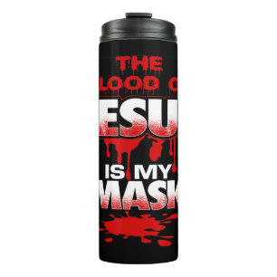 Het bloed van Jezus is mijn Masker T-ShirtBold Des Thermosbeker