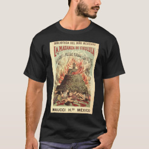 Het bloedbad bij Chulula of Blood and Fire, vuur e T-shirt