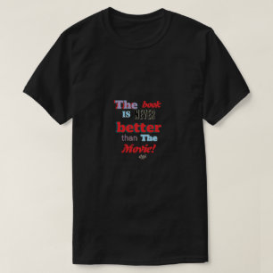 Het boek is niet beter T-Shirt