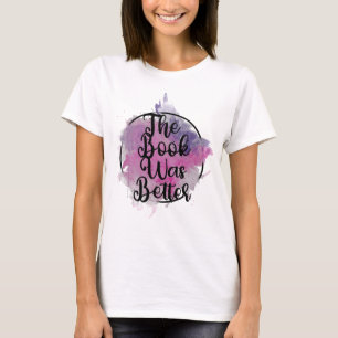 Het boek was beter t-shirt