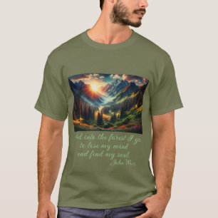 "...het bos in waar ik ga..." Mannen John Muir quo T-shirt