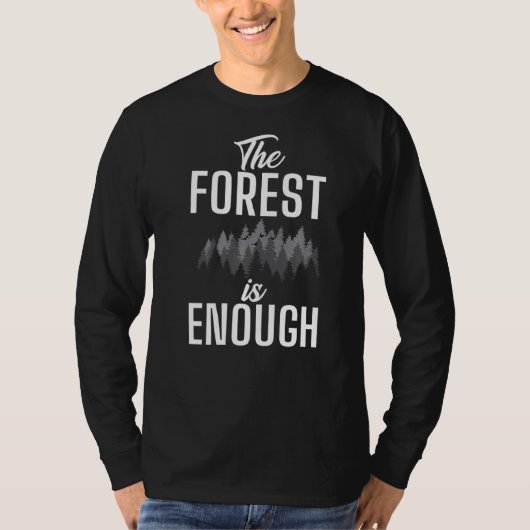 Het bos is genoeg avontuurlijk Bos 1 T-shirt (Voorkant)