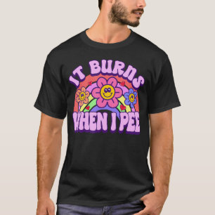 Het brandt als ik grappig sarcastisch ironisch pla t-shirt