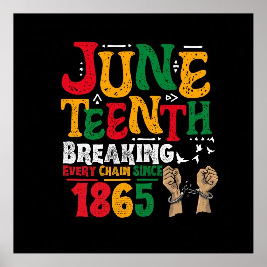 Het breken van elke keten sinds 1865 Juneteenth Fr Poster (Voorkant)
