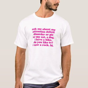 Het Citaat van de Verstoorde van de aandacht ADHD T-shirt